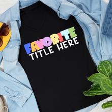 Load image into Gallery viewer, Favorite Educator Tee